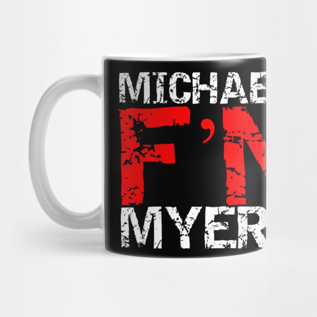 Michael F'N Myers by capognad